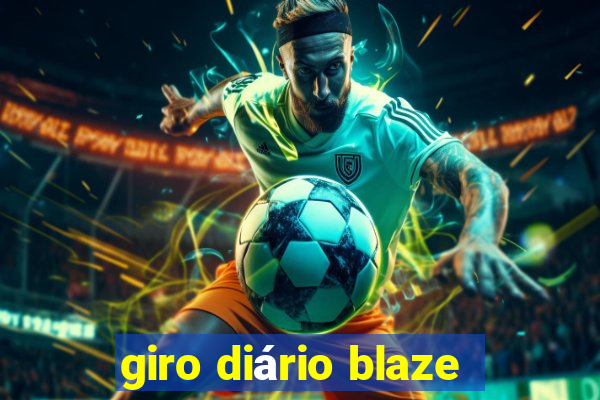 giro diário blaze