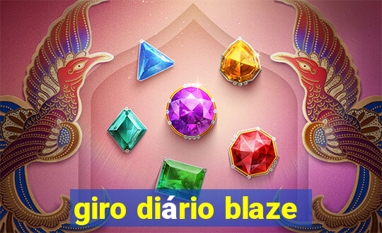 giro diário blaze