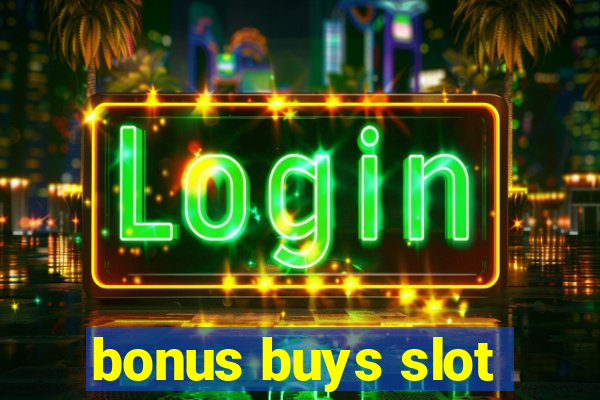 bonus buys slot