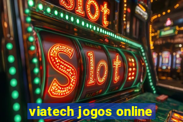 viatech jogos online