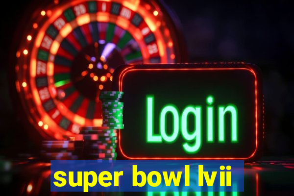 super bowl lvii