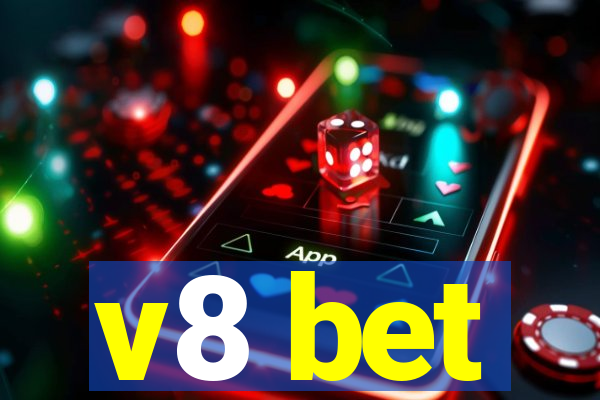 v8 bet