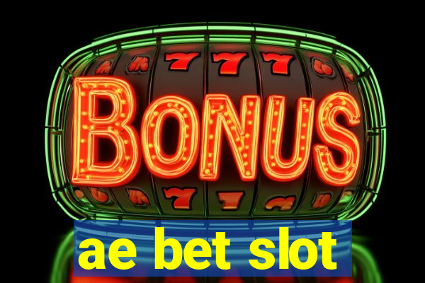 ae bet slot