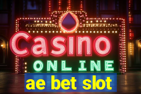 ae bet slot