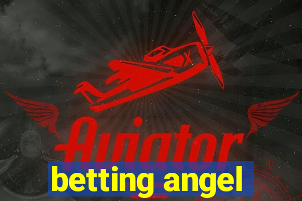 betting angel