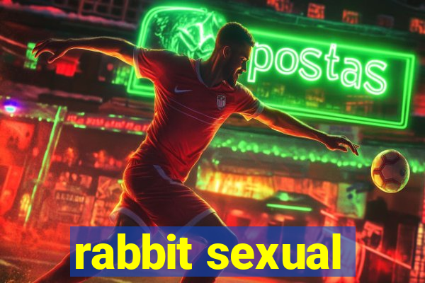 rabbit sexual