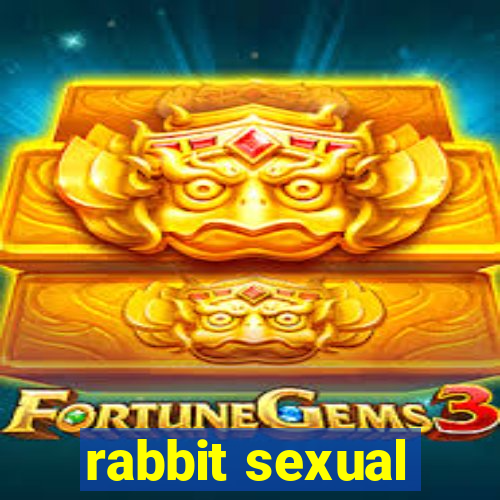 rabbit sexual