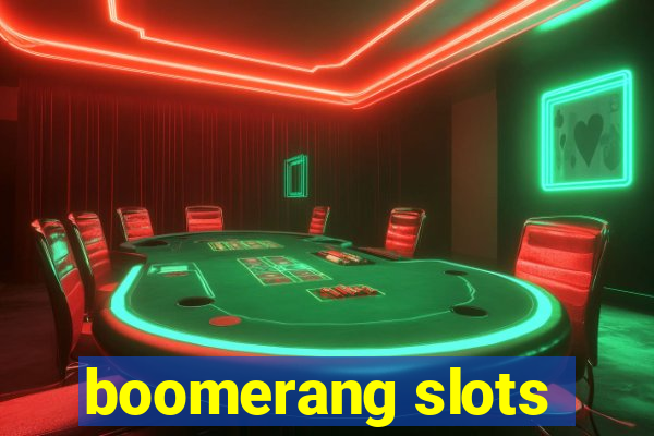 boomerang slots