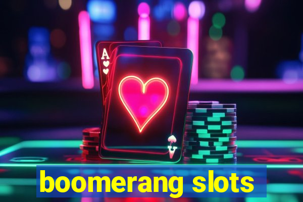 boomerang slots