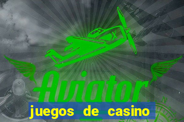 juegos de casino como jugar