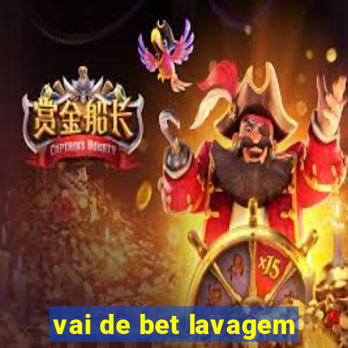 vai de bet lavagem