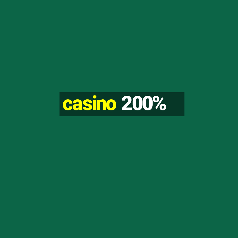 casino 200%