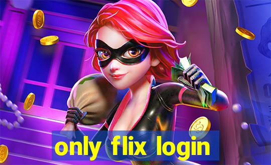 only flix login