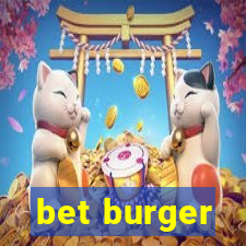 bet burger