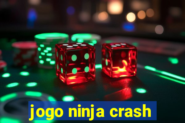 jogo ninja crash