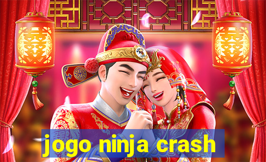 jogo ninja crash