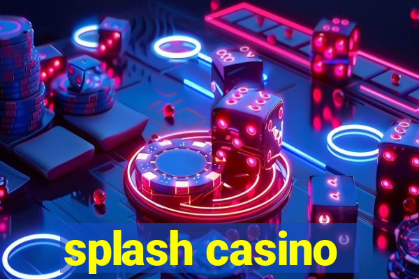 splash casino