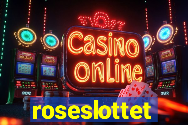 roseslottet