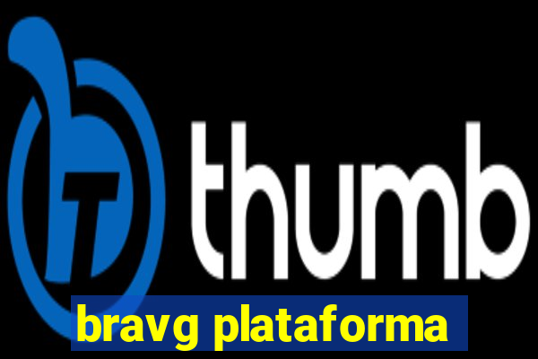 bravg plataforma