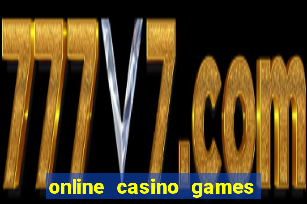 online casino games for real cash