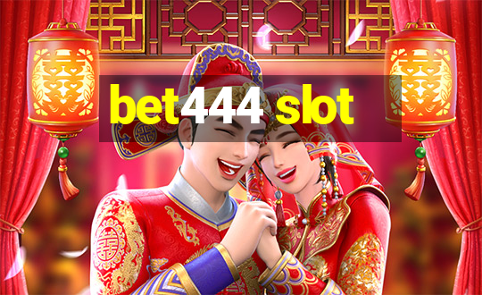 bet444 slot