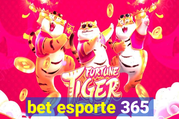 bet esporte 365