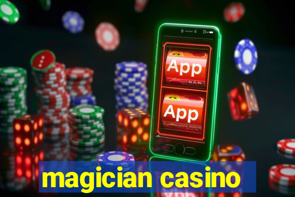 magician casino