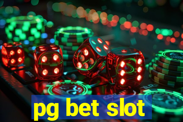 pg bet slot