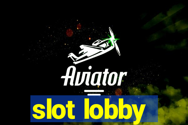 slot lobby