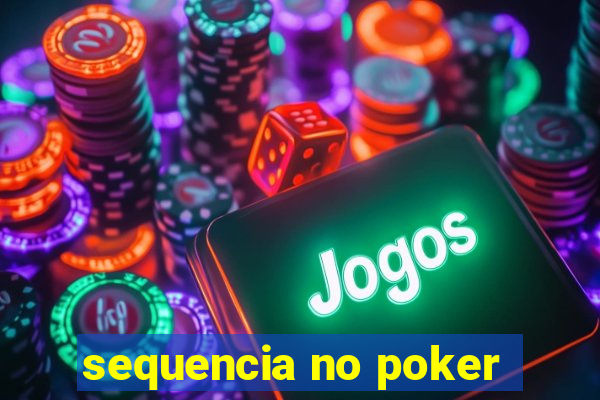 sequencia no poker