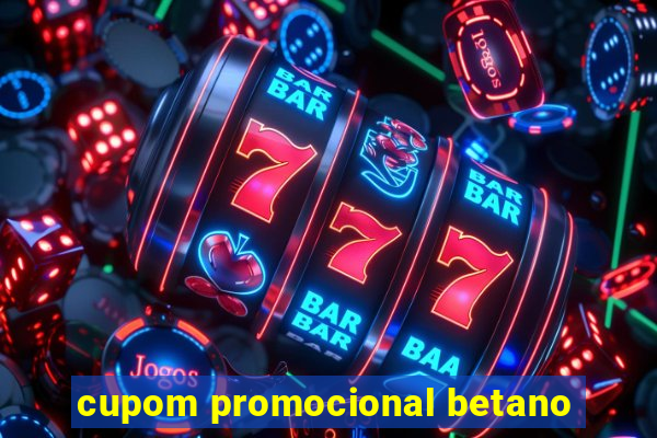 cupom promocional betano