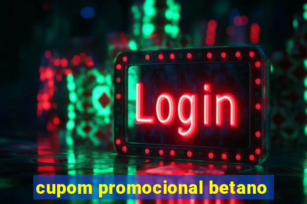 cupom promocional betano