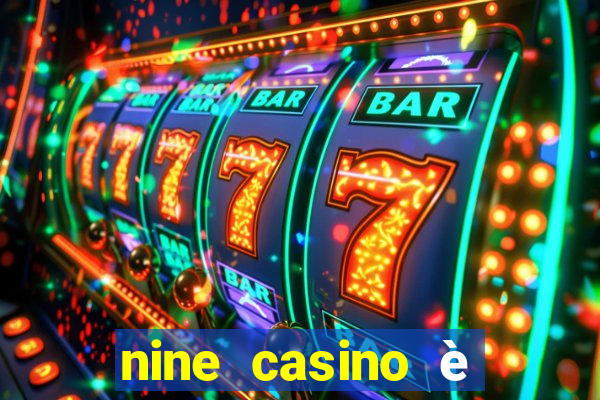 nine casino è legale in italia