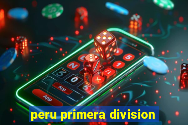 peru primera division