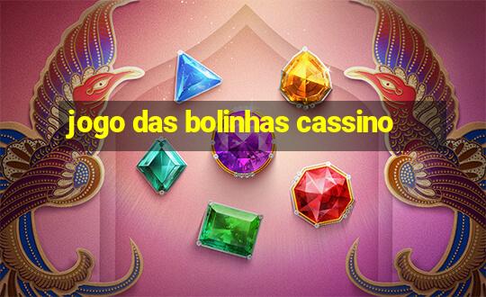 jogo das bolinhas cassino