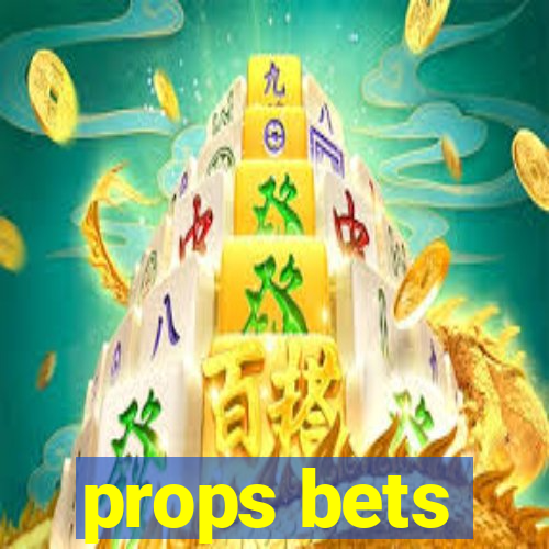 props bets