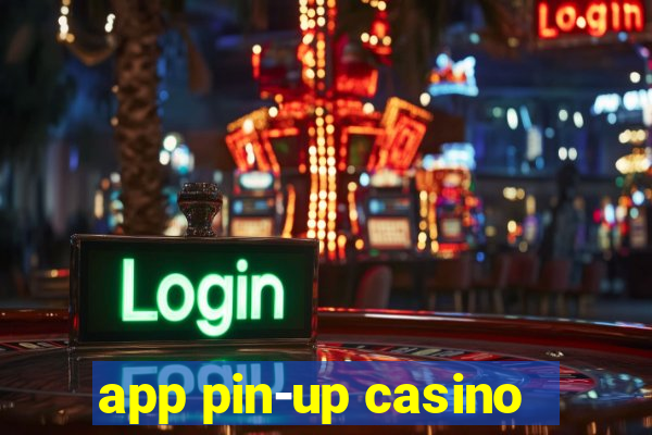 app pin-up casino