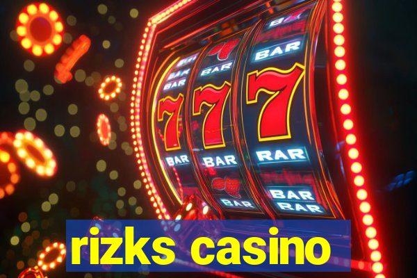 rizks casino