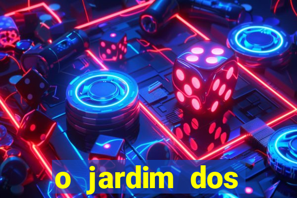 o jardim dos esquecidos a origem