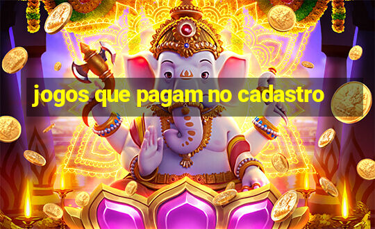 jogos que pagam no cadastro