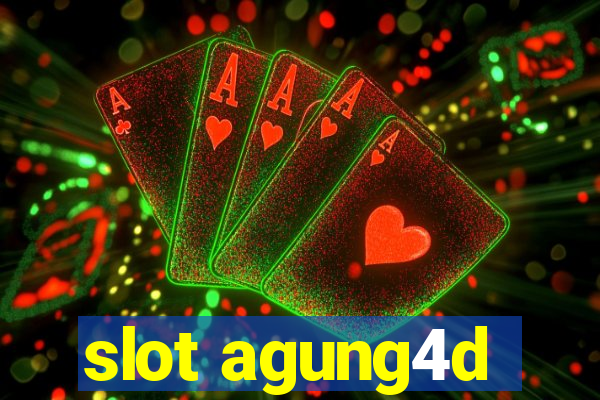 slot agung4d