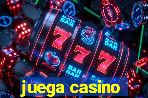 juega casino