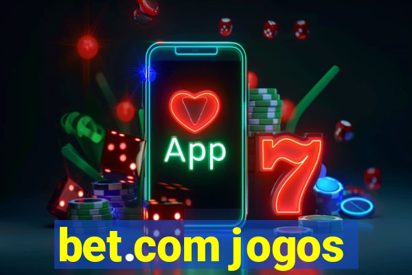 bet.com jogos