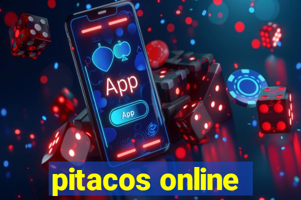 pitacos online