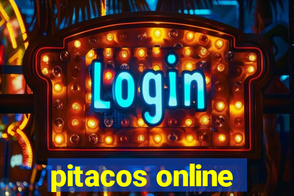 pitacos online