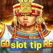 slot tip