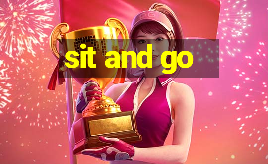 sit and go