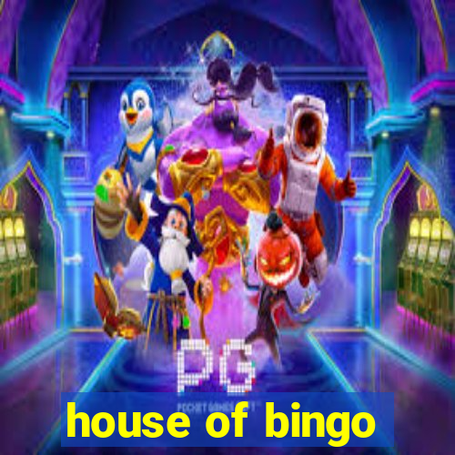 house of bingo