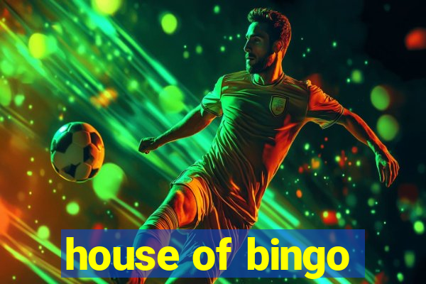 house of bingo