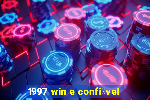 1997 win e confi谩vel